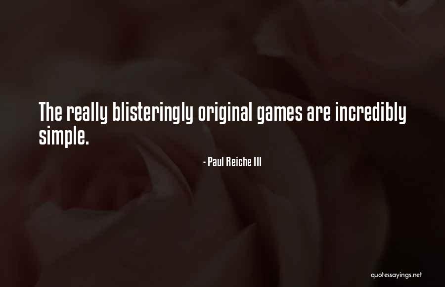 Iii 3 Quotes By Paul Reiche III Iii 3 Quotes By Paul Reiche III