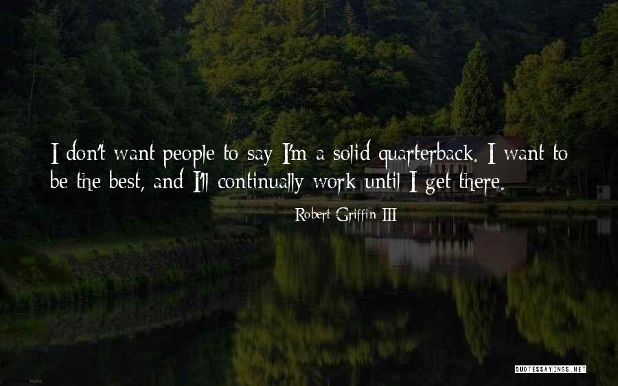 Iii 3 Quotes By Robert Griffin III Iii 3 Quotes By Robert Griffin III
