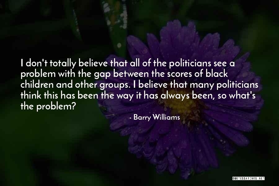 Iinews Quotes By Barry Williams Iinews Quotes By Barry Williams