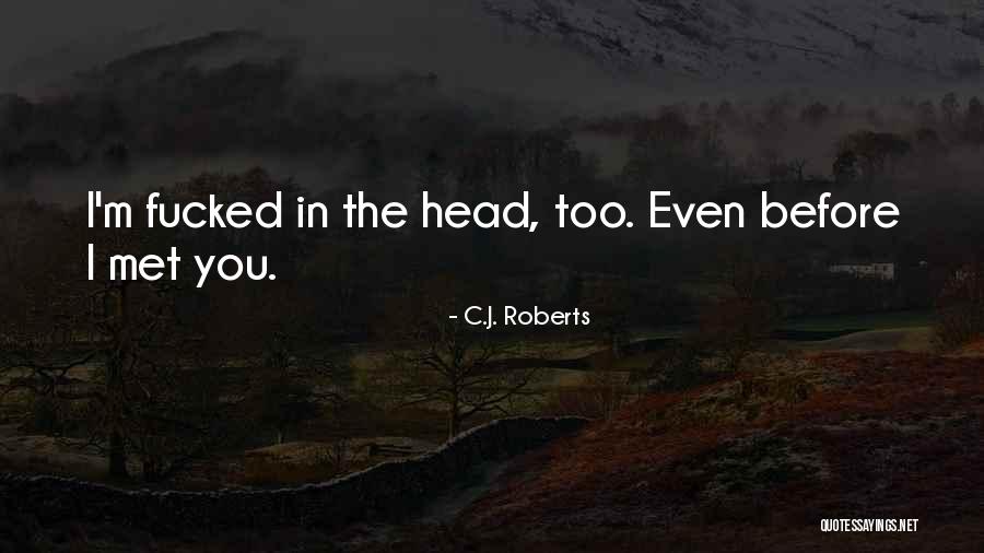 Iinix Quotes By C.J. Roberts Iinix Quotes By C.J. Roberts