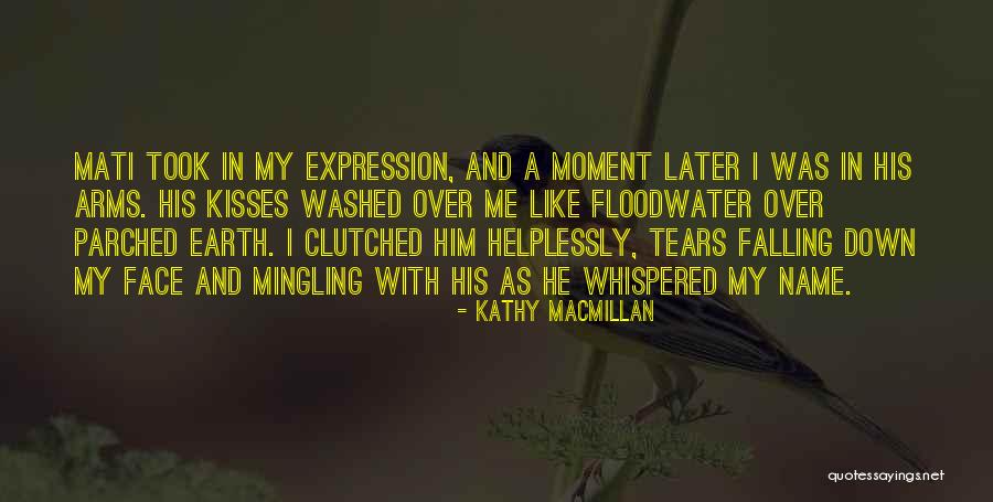 Iivii Quotes By Kathy MacMillan Iivii Quotes By Kathy MacMillan