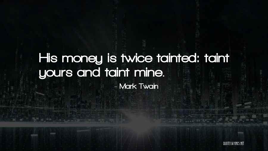 Ijay Black Quotes By Mark Twain