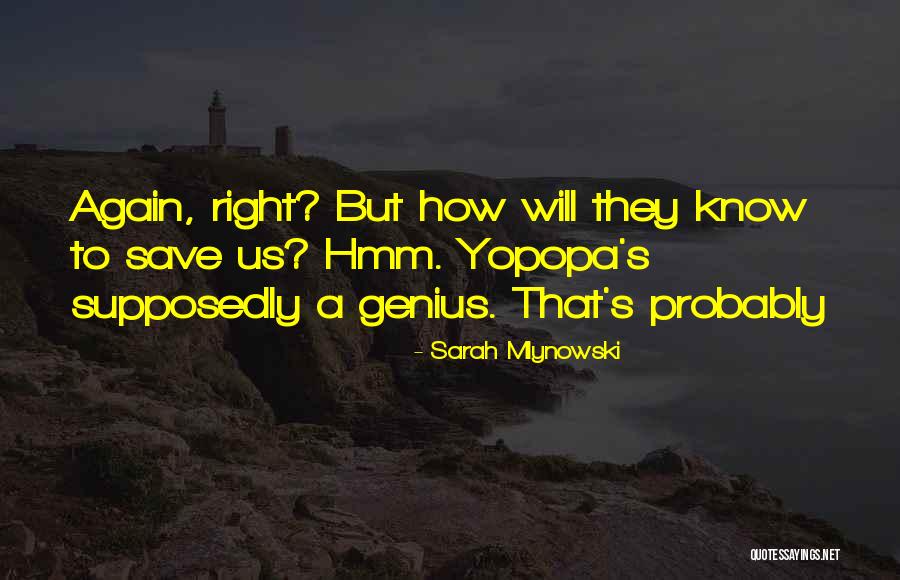 Ijaya Quotes By Sarah Mlynowski Ijaya Quotes By Sarah Mlynowski