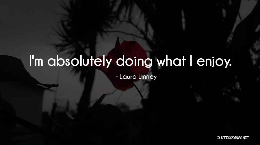 Ijema Quotes By Laura Linney Ijema Quotes By Laura Linney