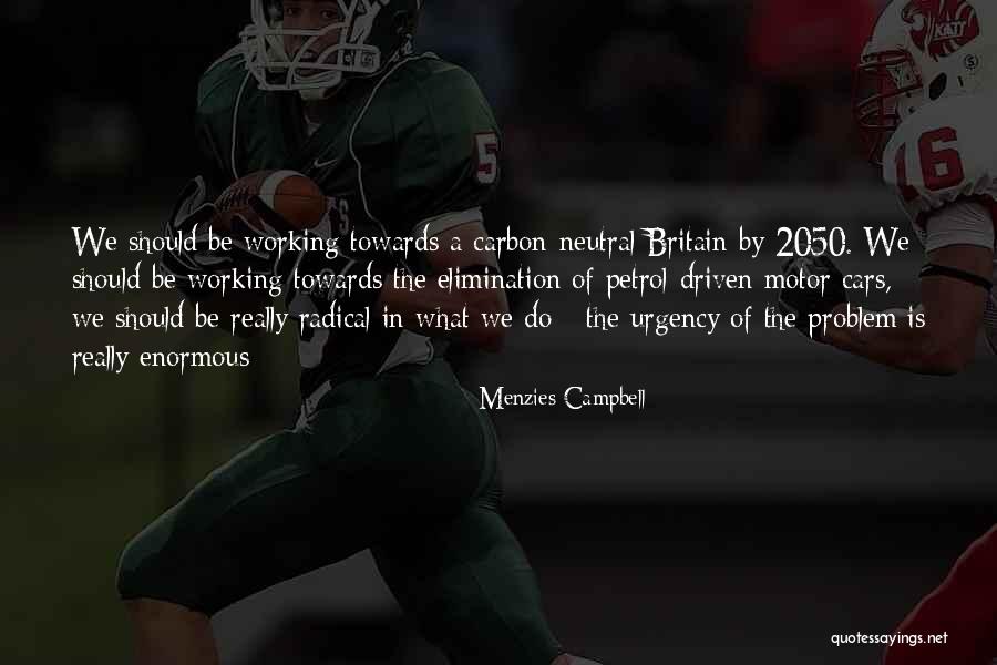 Ijimere Quotes By Menzies Campbell