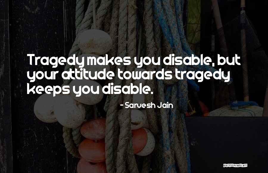 Ijimere Quotes By Sarvesh Jain
