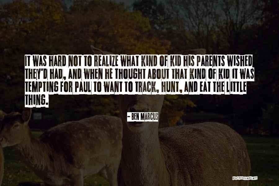 Ijisrt Quotes By Ben Marcus Ijisrt Quotes By Ben Marcus