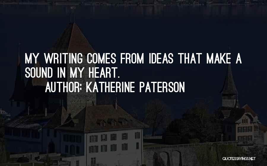 Ika Musume Quotes By Katherine Paterson