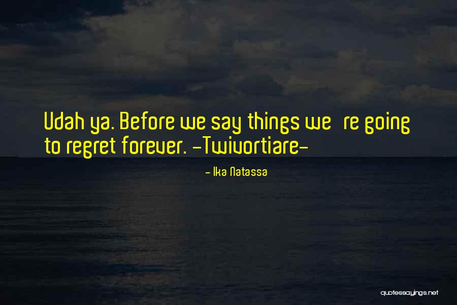 Ika Natassa Quotes 1776180 Ika Natassa Quotes 1776180