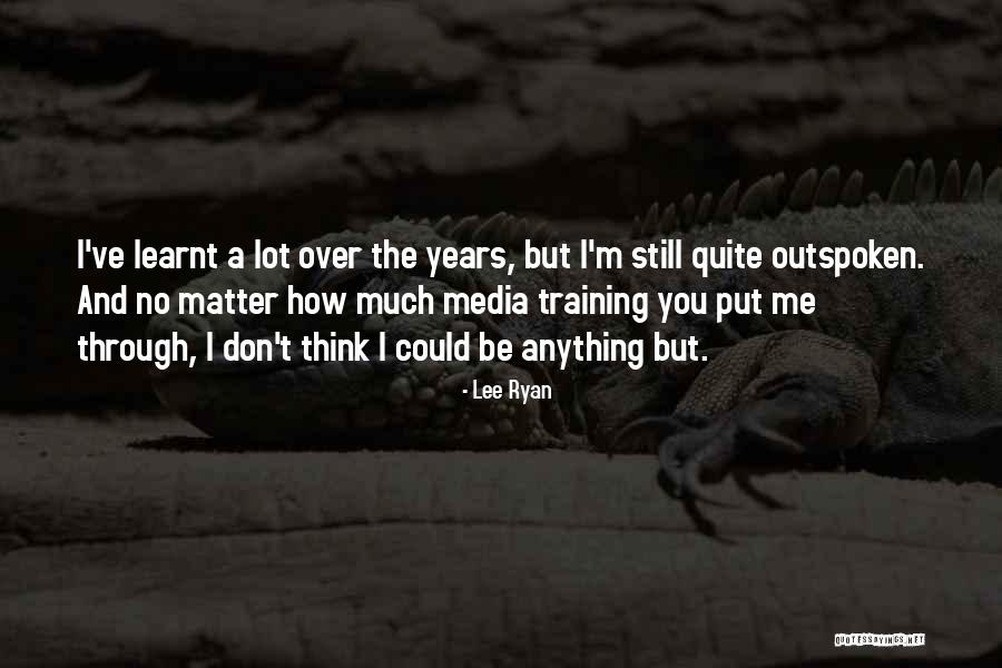 Ika Wong Quotes By Lee Ryan Ika Wong Quotes By Lee Ryan