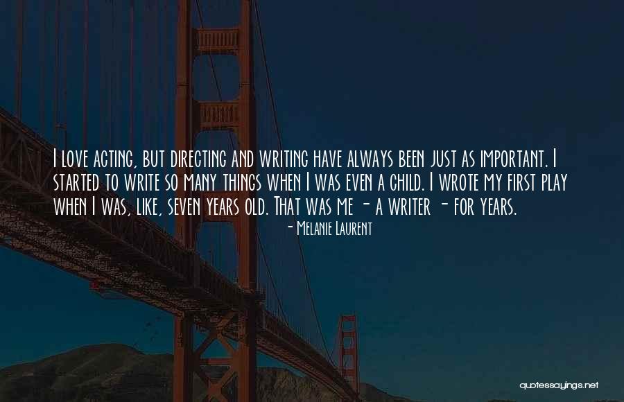 Ikad Malaysia Quotes By Melanie Laurent Ikad Malaysia Quotes By Melanie Laurent