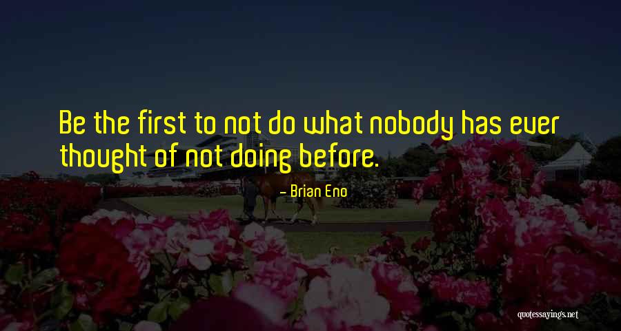 Ikalls Quotes By Brian Eno Ikalls Quotes By Brian Eno
