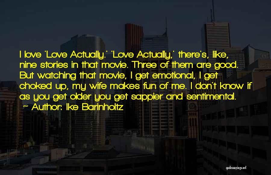 Ike Quotes By Ike Barinholtz