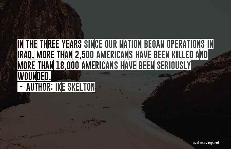 Ike Skelton Quotes 2100322