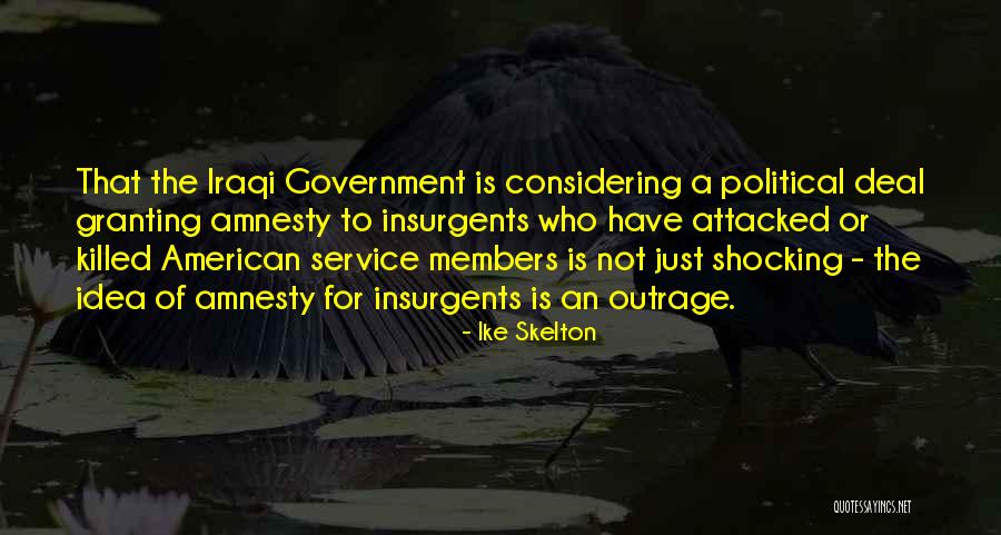 Ike Skelton Quotes 2206795 Ike Skelton Quotes 2206795