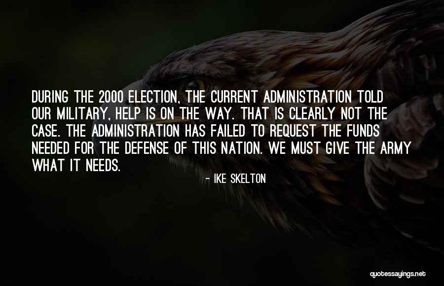 Ike Skelton Quotes 2217298 Ike Skelton Quotes 2217298