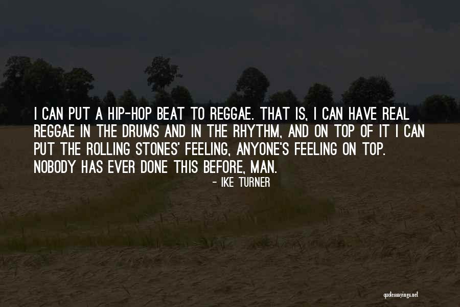 Ike Turner Quotes 530219 Ike Turner Quotes 530219