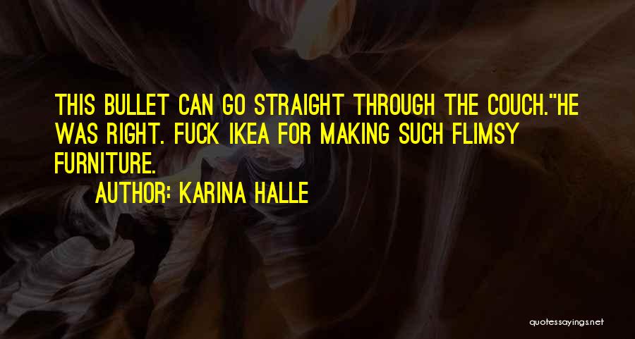 Ikea Furniture Quotes By Karina Halle