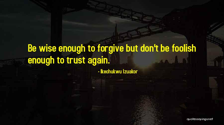 Ikechukwu Izuakor Quotes 604688 Ikechukwu Izuakor Quotes 604688