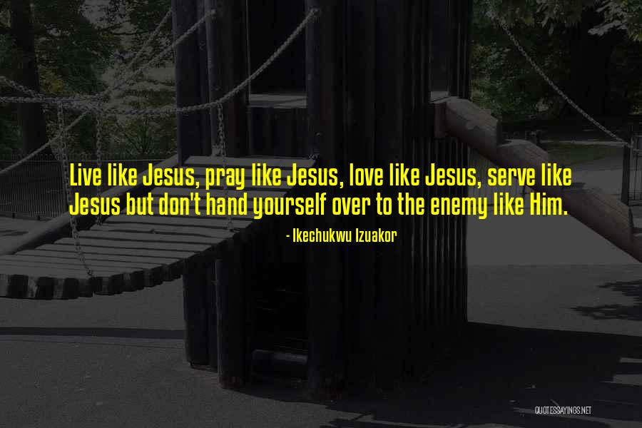 Ikechukwu Izuakor Quotes 784728 Ikechukwu Izuakor Quotes 784728