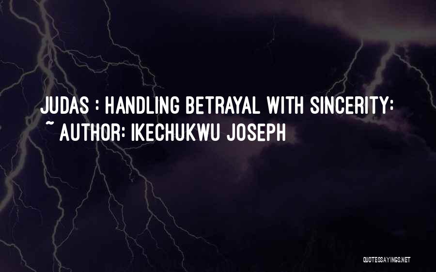 Ikechukwu Joseph Quotes 918736