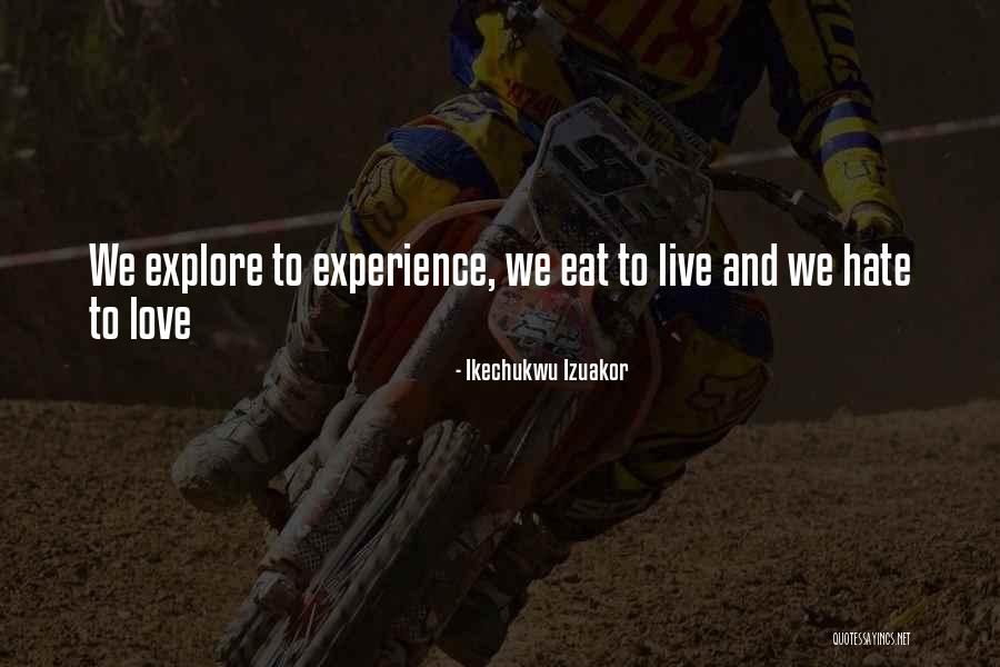 Ikechukwu Quotes By Ikechukwu Izuakor Ikechukwu Quotes By Ikechukwu Izuakor