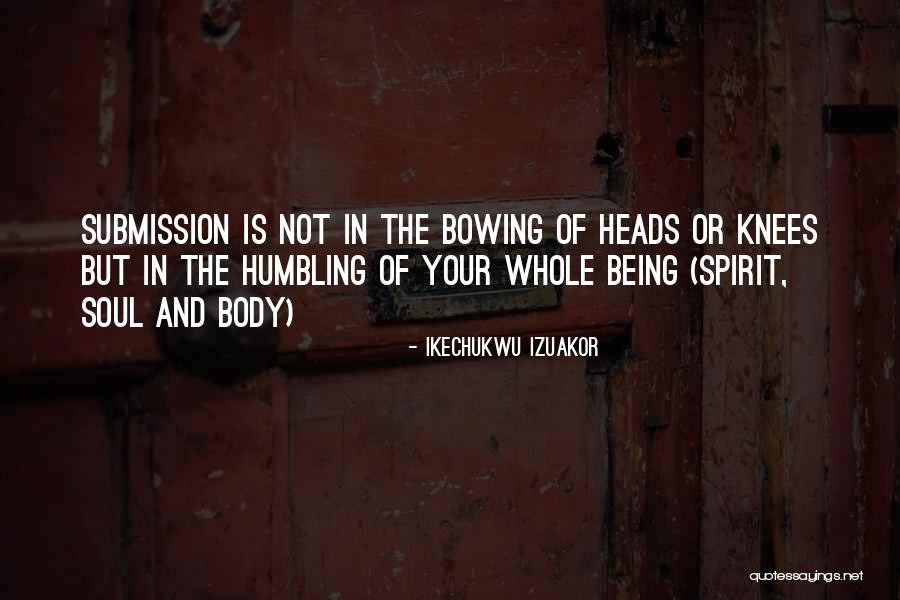 Ikechukwu Quotes By Ikechukwu Izuakor Ikechukwu Quotes By Ikechukwu Izuakor
