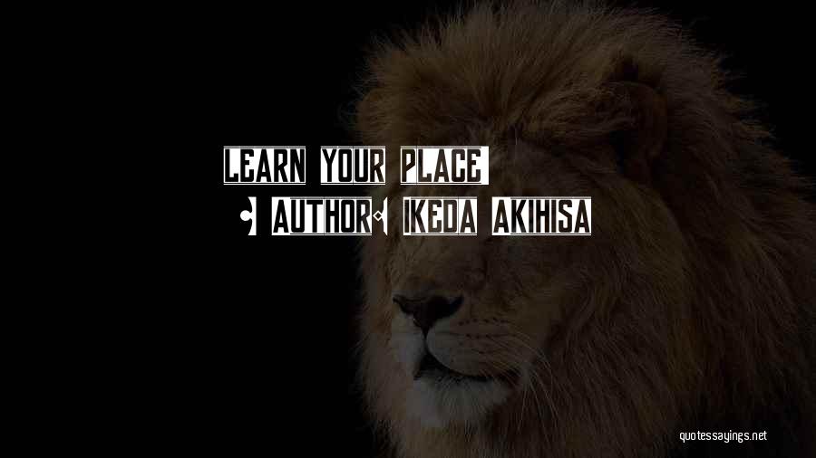 Ikeda Akihisa Quotes 562253