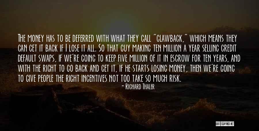 Ikesaki Lojas Quotes By Richard Thaler