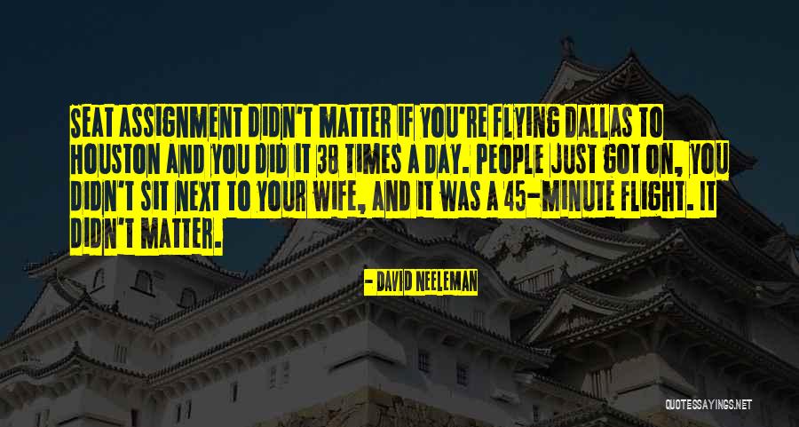 Ikeyama Chikara Quotes By David Neeleman Ikeyama Chikara Quotes By David Neeleman