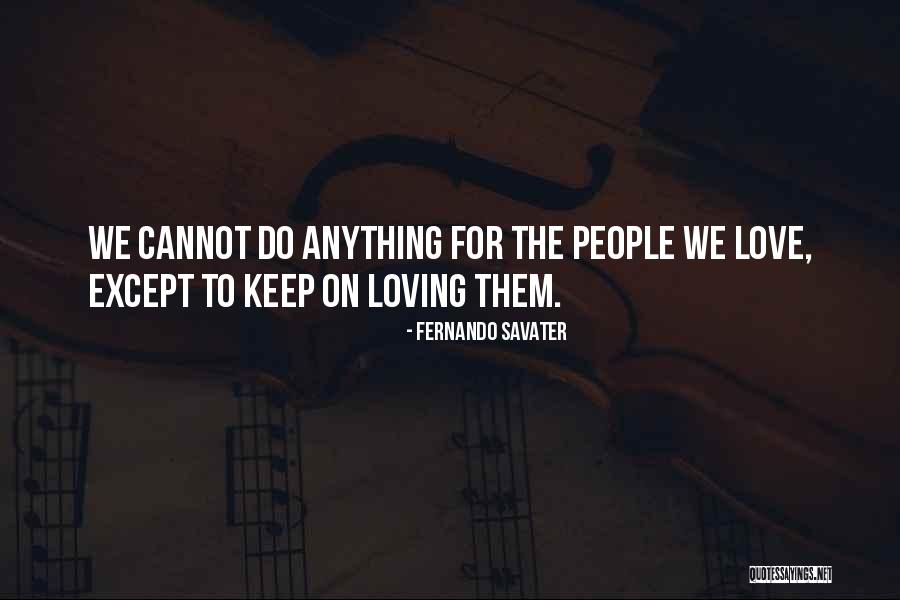 Ikhlaq Quotes By Fernando Savater