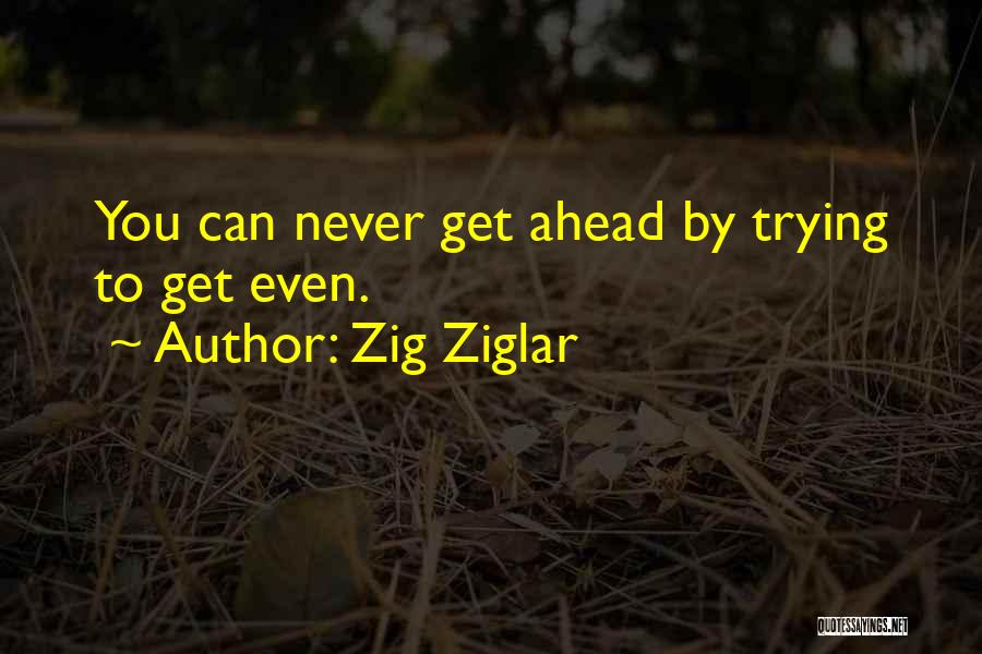 Ikhnatons Wife Quotes By Zig Ziglar