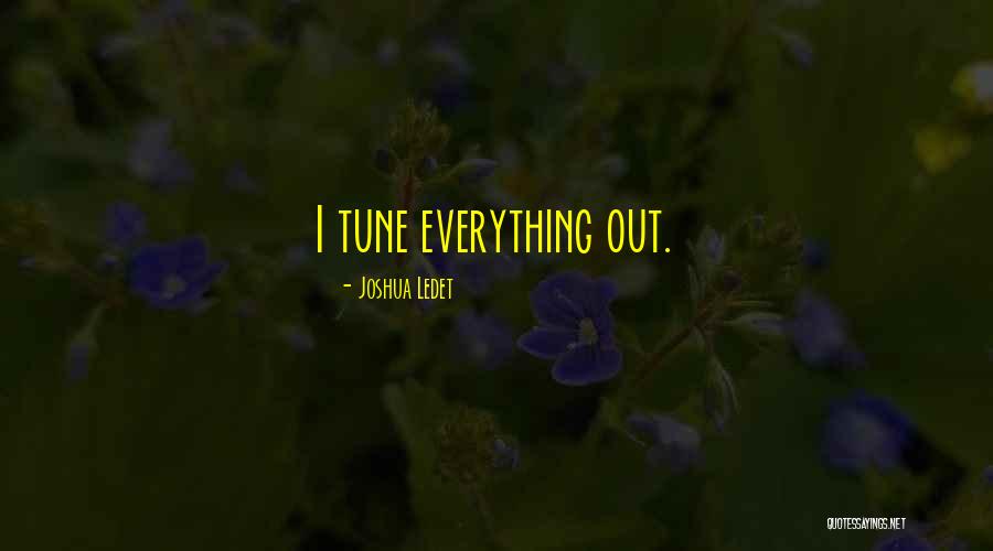 Ikideru Quotes By Joshua Ledet Ikideru Quotes By Joshua Ledet