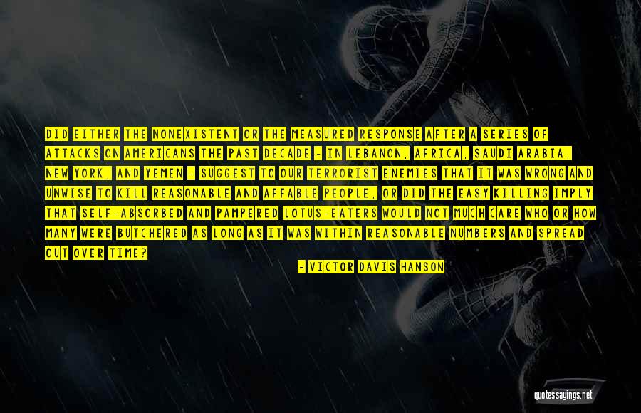 Ikilik Sistem Quotes By Victor Davis Hanson Ikilik Sistem Quotes By Victor Davis Hanson
