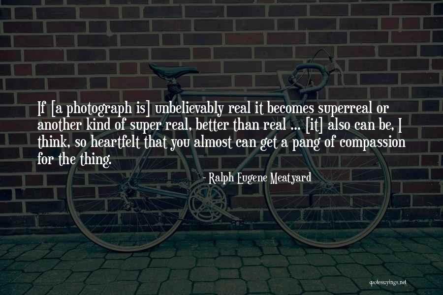 Ikinizi Quotes By Ralph Eugene Meatyard Ikinizi Quotes By Ralph Eugene Meatyard