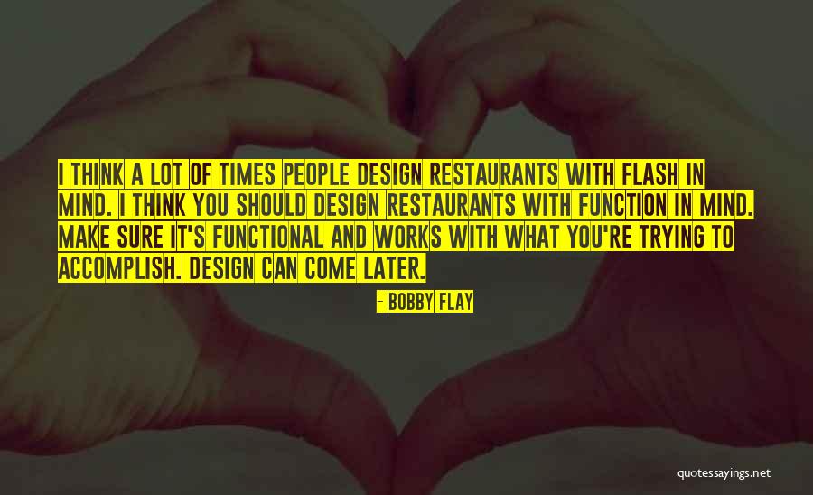 Ikna Kabiliyeti Quotes By Bobby Flay Ikna Kabiliyeti Quotes By Bobby Flay