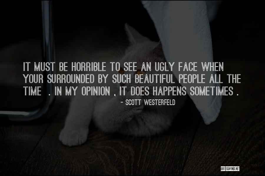 Ikna Kabiliyeti Quotes By Scott Westerfeld Ikna Kabiliyeti Quotes By Scott Westerfeld