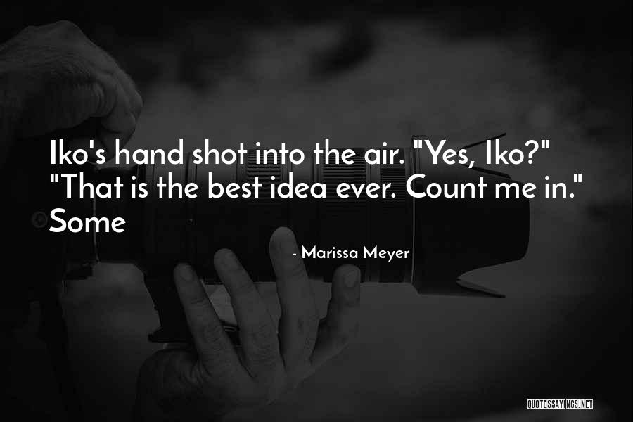 Iko Quotes By Marissa Meyer Iko Quotes By Marissa Meyer