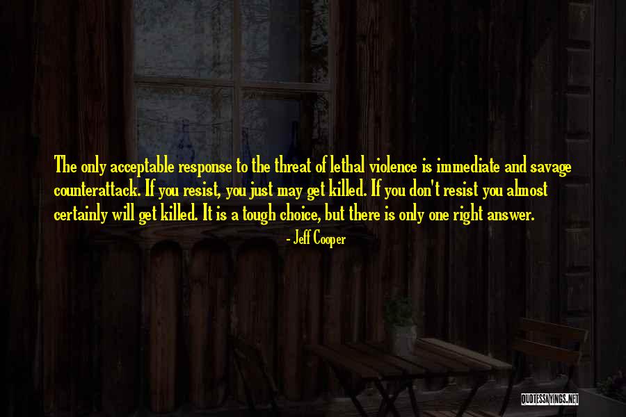 Ikrar Quotes By Jeff Cooper Ikrar Quotes By Jeff Cooper