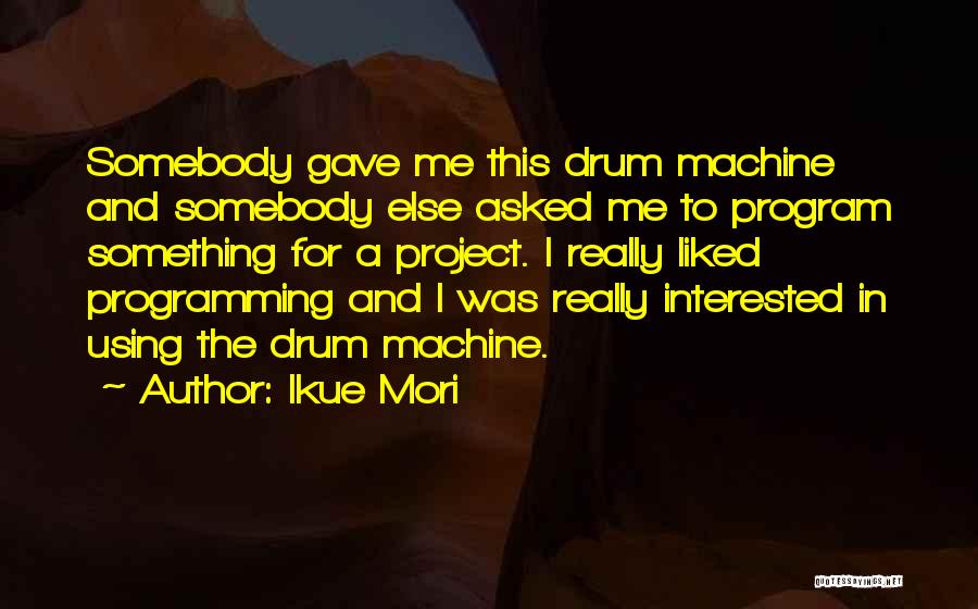 Ikue Mori Quotes 141089