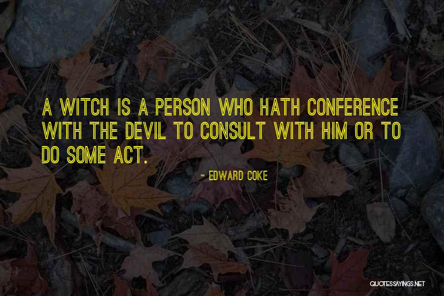Ikushima Hiroshi Quotes By Edward Coke Ikushima Hiroshi Quotes By Edward Coke