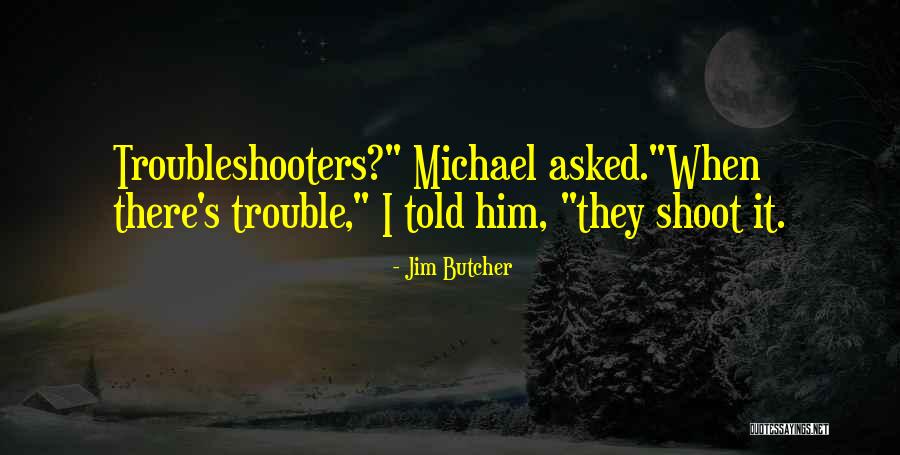 Ikuti Saja Quotes By Jim Butcher Ikuti Saja Quotes By Jim Butcher