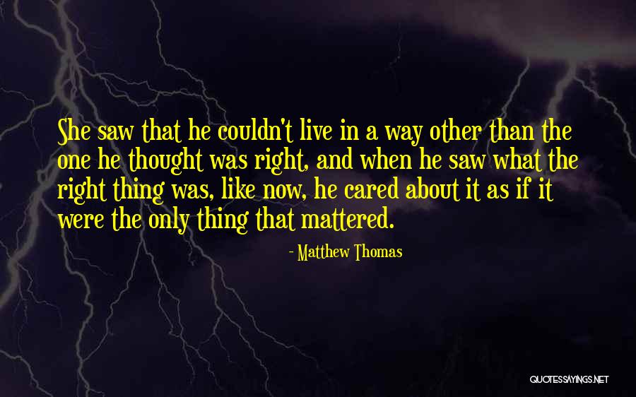 Ikuti Saja Quotes By Matthew Thomas Ikuti Saja Quotes By Matthew Thomas