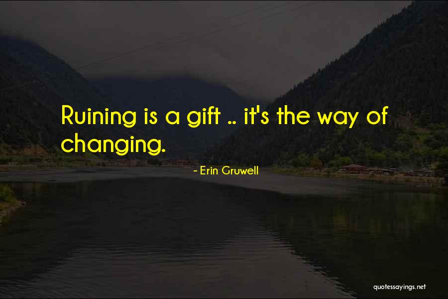 Il Fiume Quotes By Erin Gruwell Il Fiume Quotes By Erin Gruwell