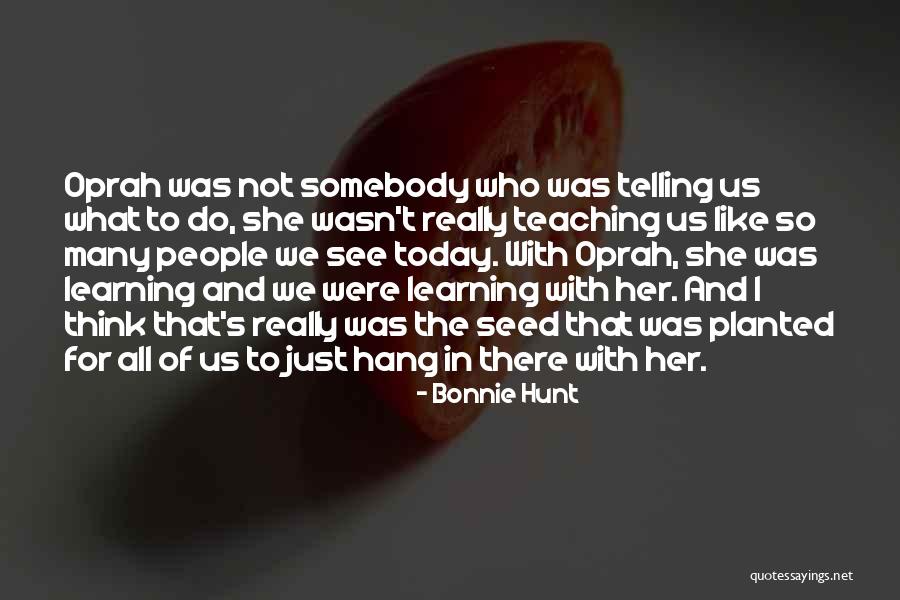Ilabas Mo Quotes By Bonnie Hunt Ilabas Mo Quotes By Bonnie Hunt