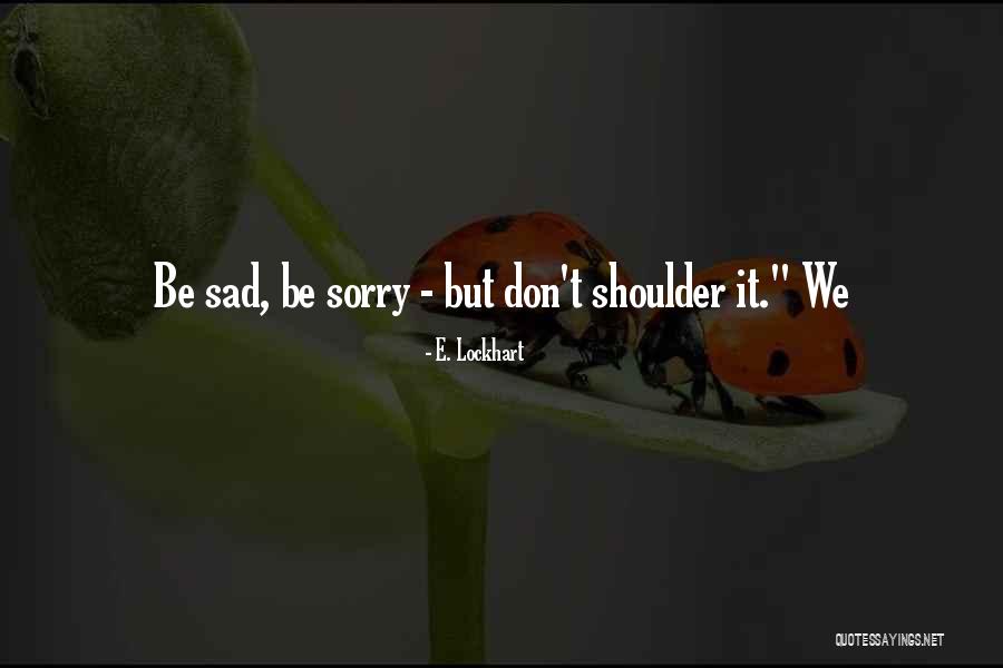 Ilacad World Quotes By E. Lockhart Ilacad World Quotes By E. Lockhart
