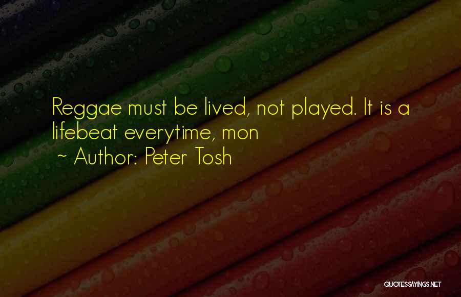 Ilacp Quotes By Peter Tosh