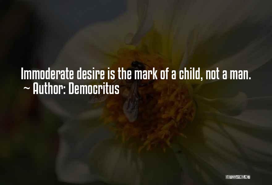 Ilakaka Quotes By Democritus