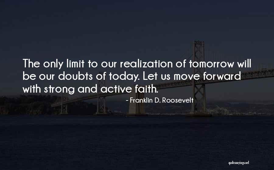 Ilakaka Quotes By Franklin D. Roosevelt