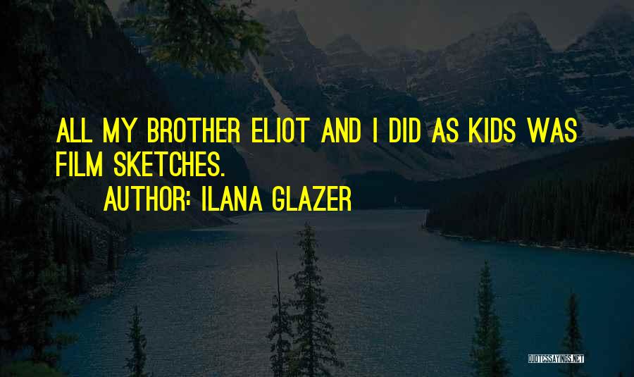 Ilana Glazer Quotes 1538863